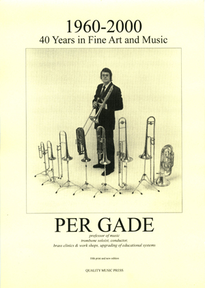 <strong>Professor Per Gade. 1960 - 2000. <br>40 Years in Fine Art and Music.<br></strong> All text in English.